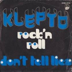 Kleptomania : Rock'n Roll - Don't Tell Lies